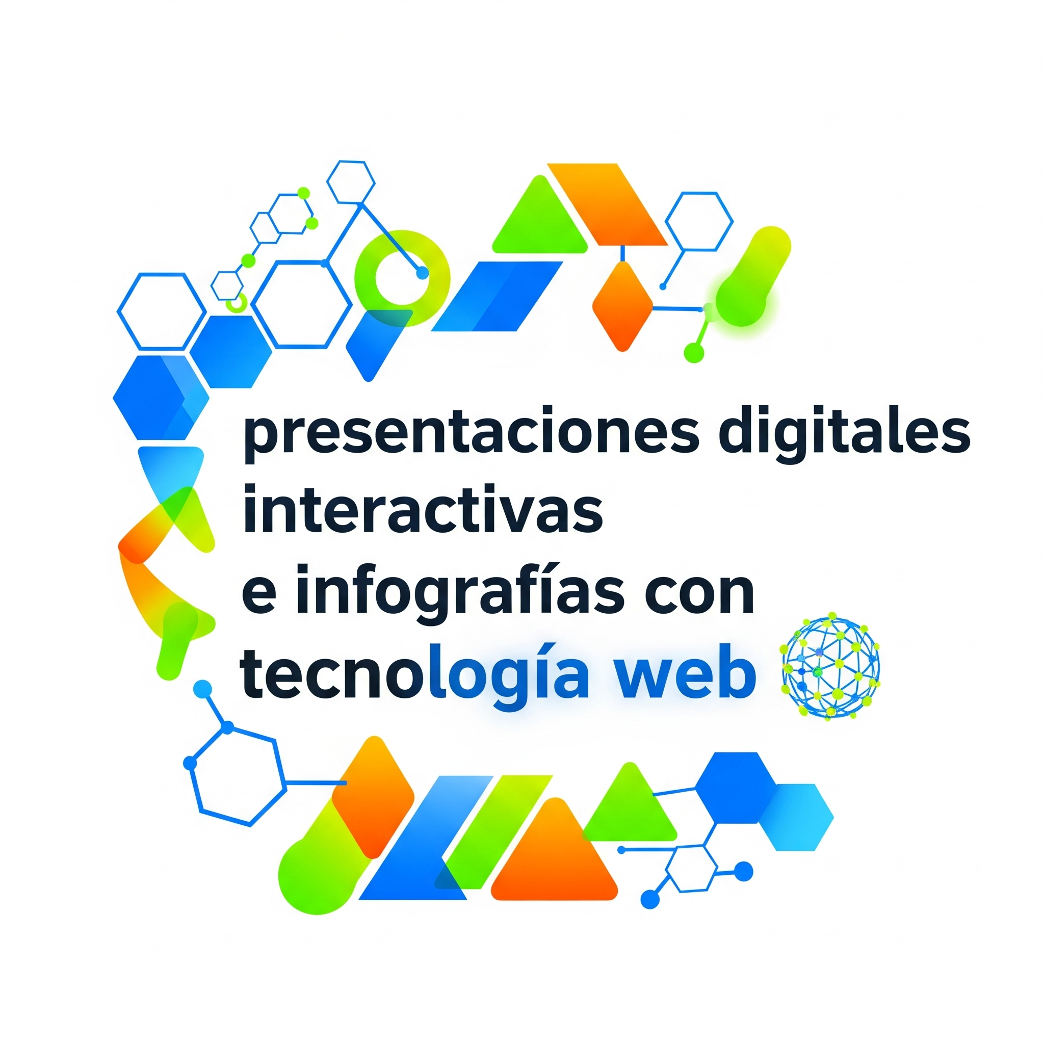 Infografías y Presentaciones Interactivas